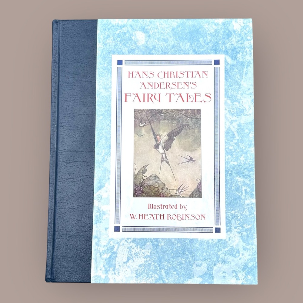 Hans Christian Andersen's Fairy Tales Illustrated by W. Heath Robinson Hardcover